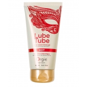 Интимный гель на водной основе Lube Tube Hot с разогревающим эффектом - 150 мл. - ORGIE - купить с доставкой в Архангельске