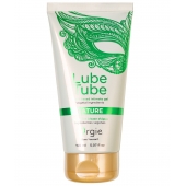 Интимный гель на водной основе Lube Tube Nature - 150 мл. - ORGIE - купить с доставкой в Архангельске