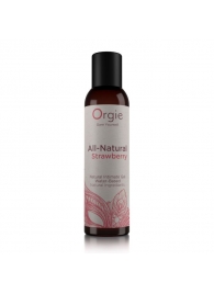 Интимный гель на водной основе All-Natural Strawberry с ароматом клубники - 150 мл. - ORGIE - купить с доставкой в Архангельске