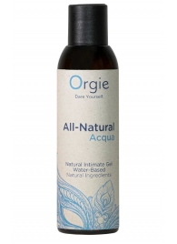 Интимный гель на водной основе Orgie All-Natural Acqua - 150 мл. - ORGIE - купить с доставкой в Архангельске
