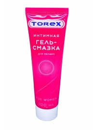 Гель-смазка на водной основе For Women - 100 мл. - Torex - купить с доставкой в Архангельске