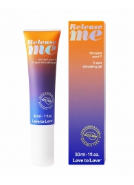 Гель для стимуляции P-зоны Release Me - 30 мл. - Love to Love - купить с доставкой в Архангельске